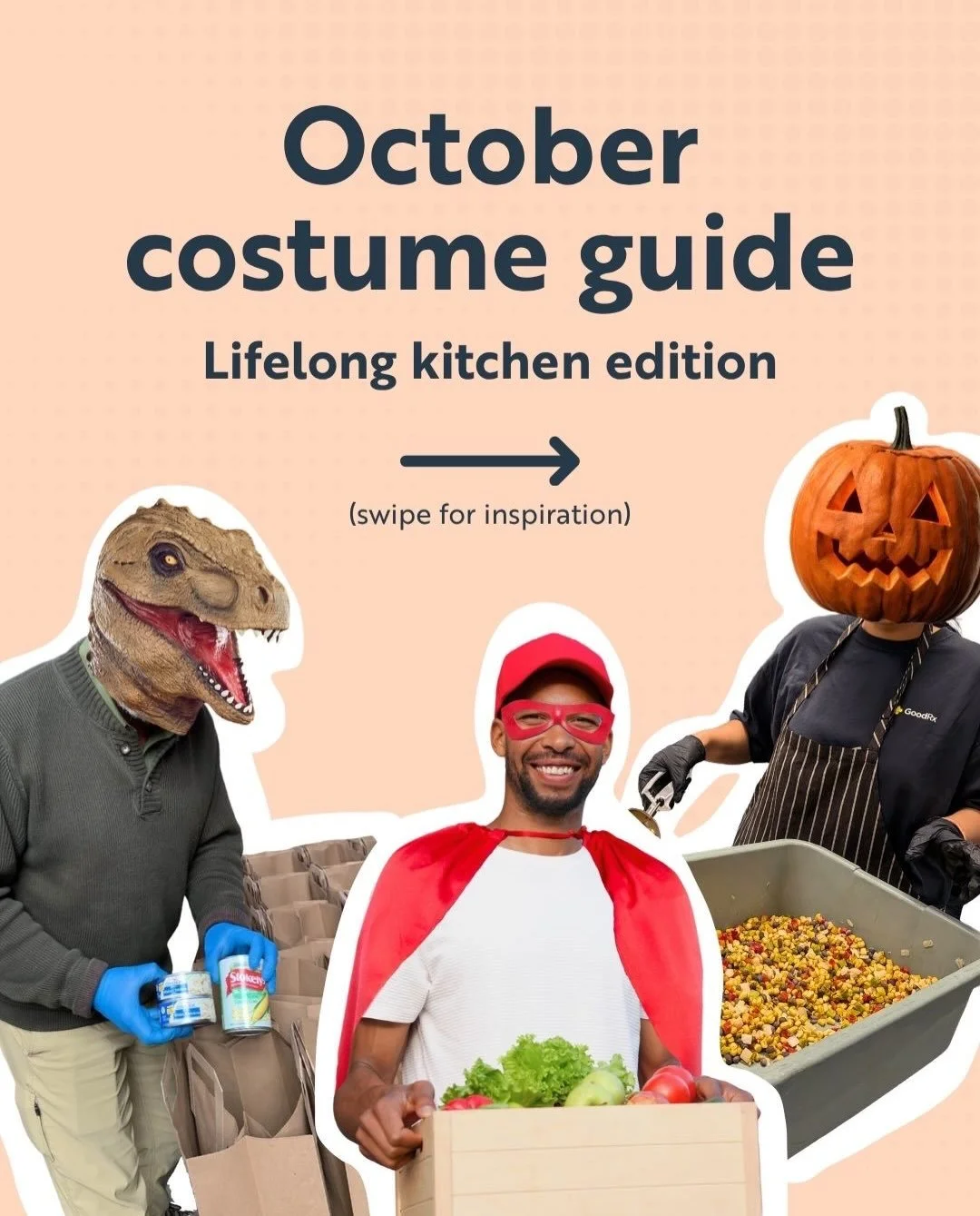 This October, skip the store-bought costume and dress up as a Lifelong volunteer.

🦖 Grocerybagosaurus: This creature bags groceries for weekly distribution, sorts food donations, and stocks carts for neighbors who need them.

🎃 The Great Pumpkin P
