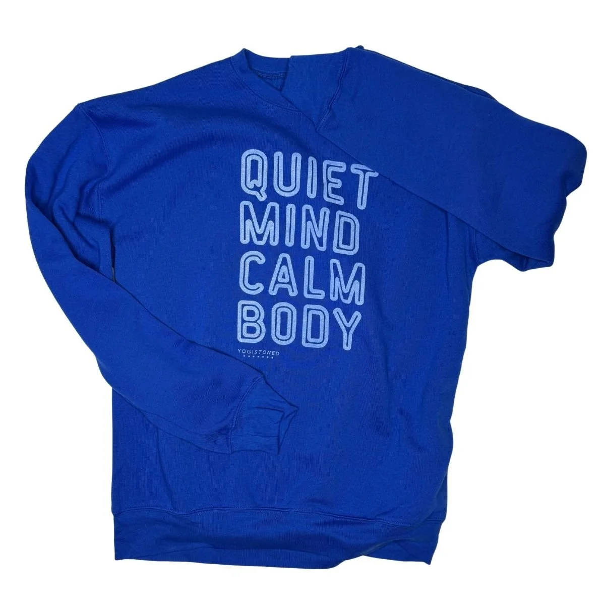 Quiet Mind Calm Body Drop Shoulder Sweatshirt for Everybody