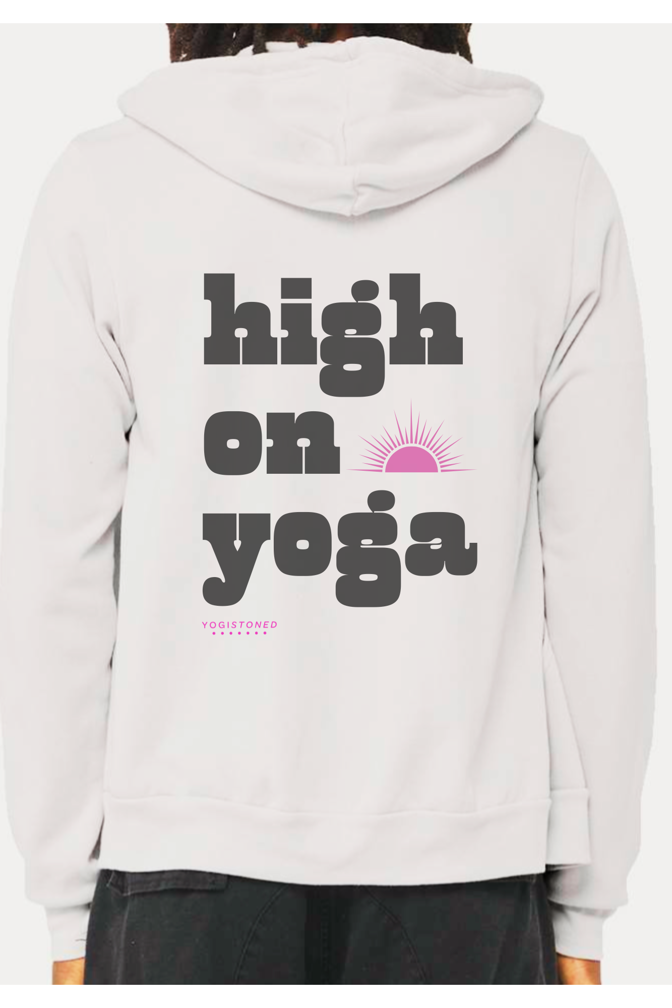 High on Yoga Zip Hoodie for Everybody