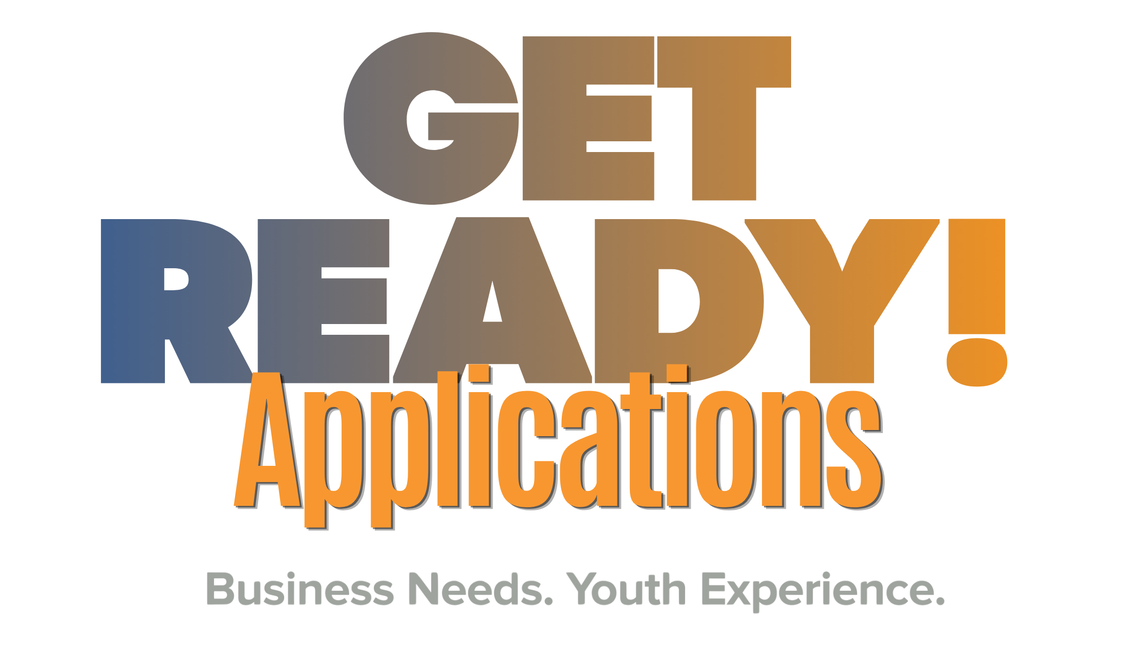 Get Ready! Applications Open 