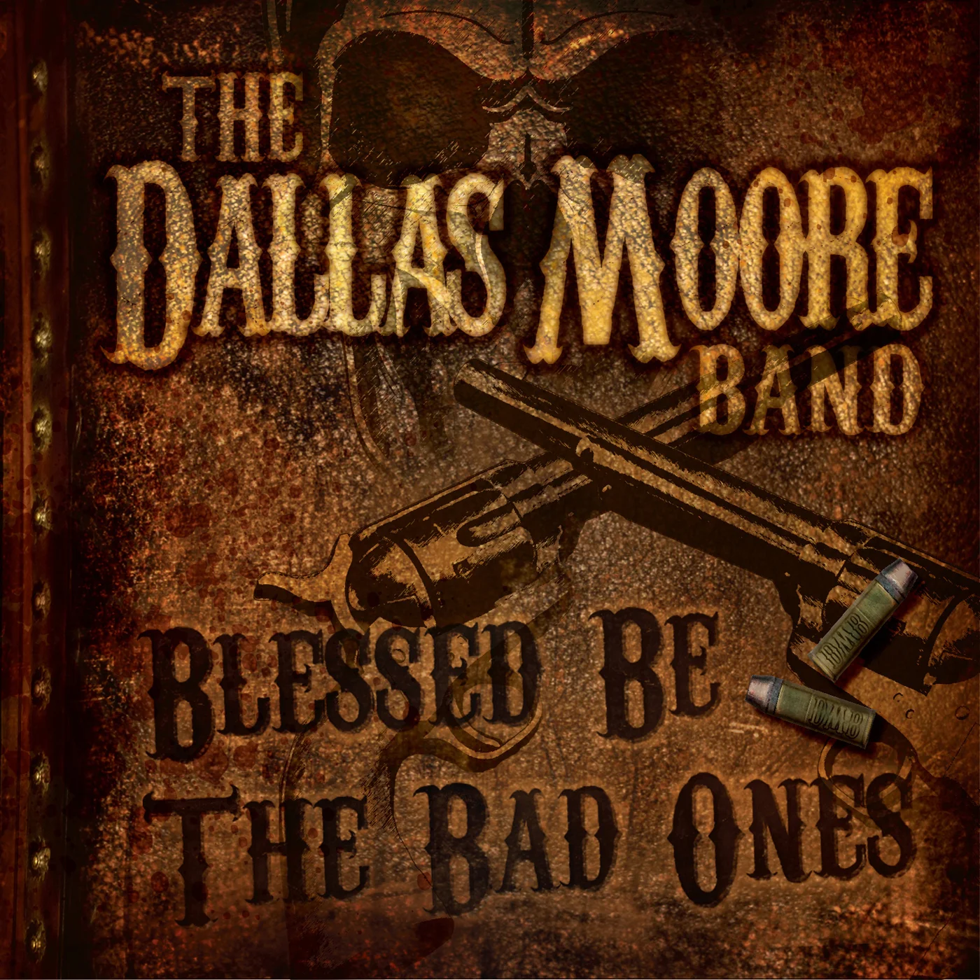 Dallas Moore - Blessed Be the Bad Ones
