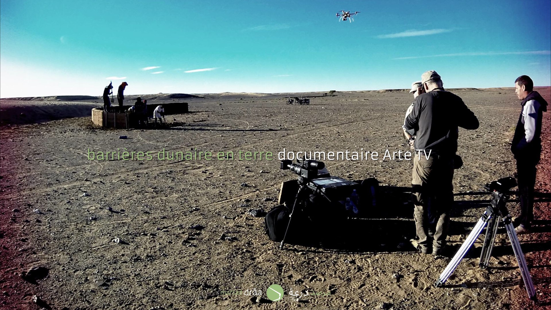   Le projet d'Amezrou et la construction de la barrière en terre à Tissardmine fera partie d'une série documentaire sur la désertification dans 5 déserts du monde, qui prépare actuellement MonaLisa Prod pour ARTE, TV5, UKTV, GLOBO TV...  