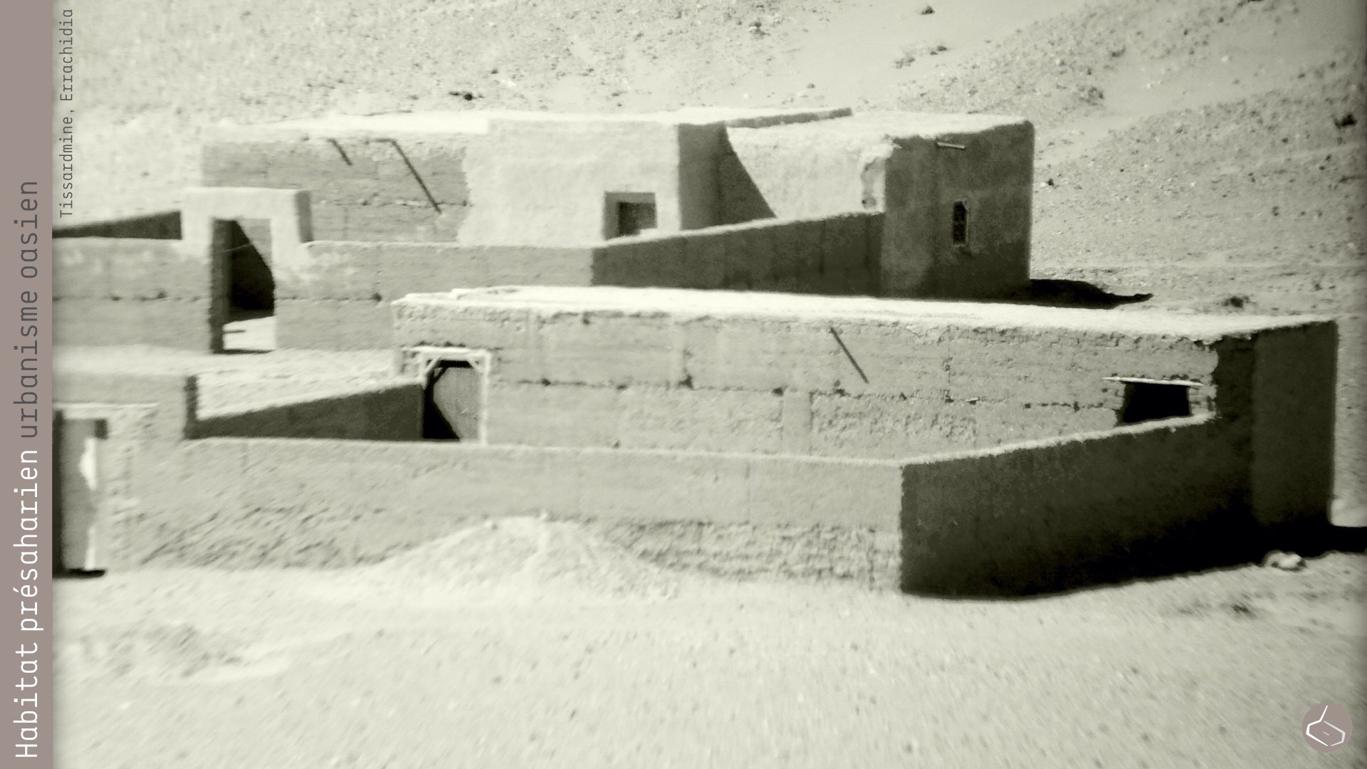   33. D’où l’importance de construire pratiquement des petites fortifications, sans à peine des ouvertures afin de se protéger du sable.        33. Hence the importance of building small fortifications, without hardly openings to keep the sand out.  