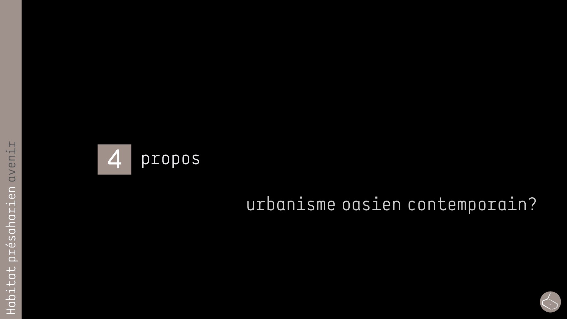   89. On entend souvent parler d’urbanisme oasien comme la principale menace pour les palmeraies.        89. We often hear of the oasis urban planning as the main threat to palm groves.  