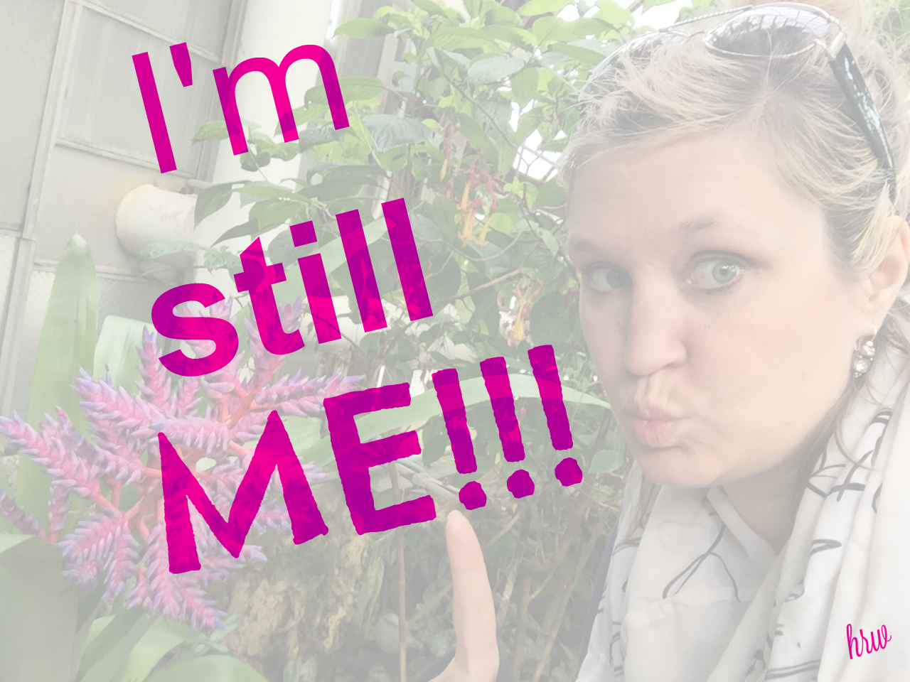 I'm Still Me Blog