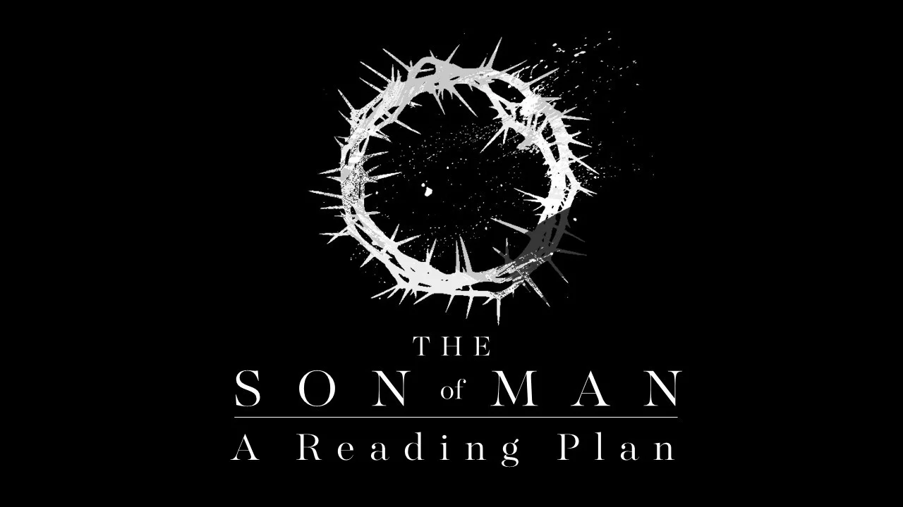 Son of Man Reading Plan.jpg