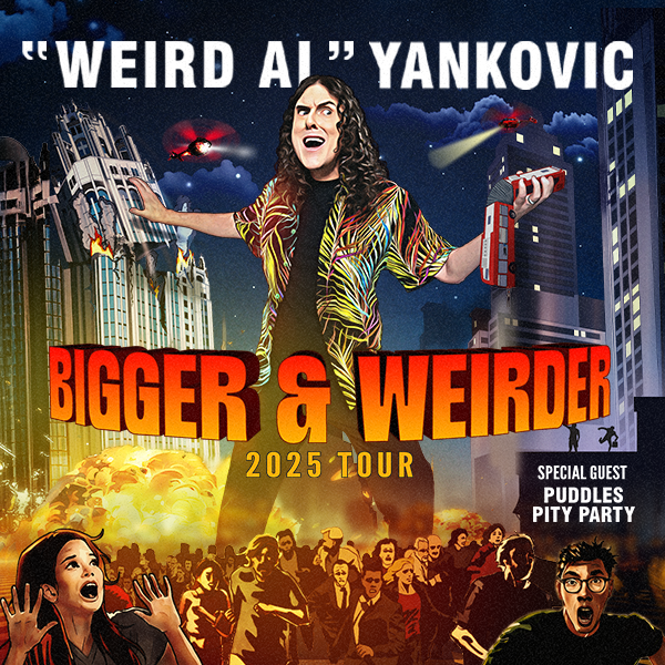 "WEIRD AL" YANKOVIC: BIGGER &amp; WEIRDER 2025 TOUR