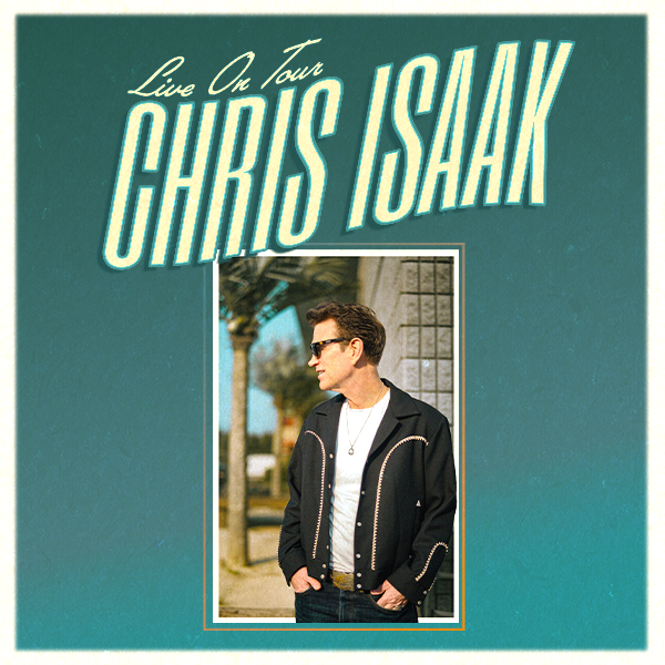 CHRIS ISAAK
