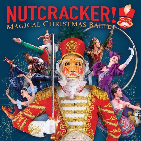 NUTCRACKER! MAGICAL CHRISTMAS BALLET 2026