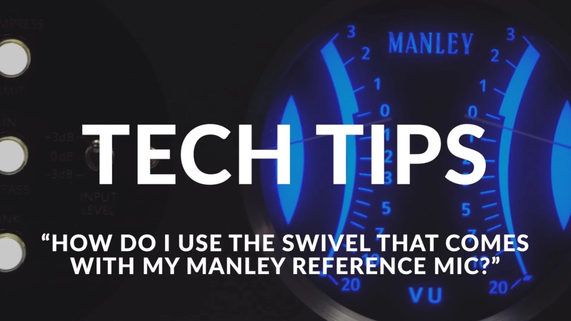 Tech Tips: The Mic Swivel!