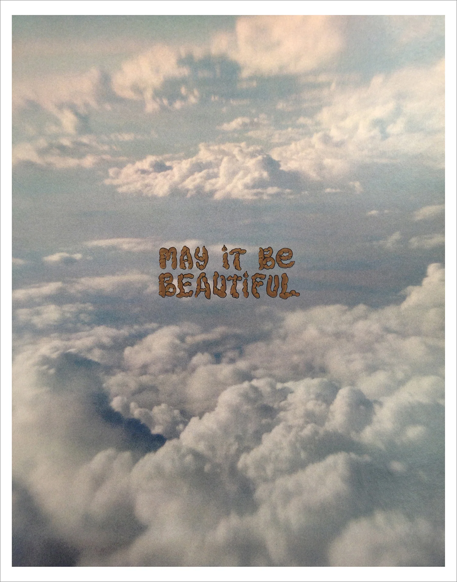 May It Be Beautiful screen print info