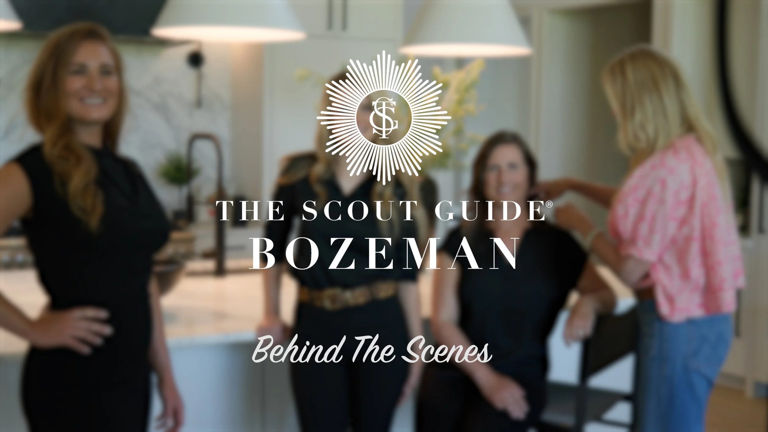 The Scout Guide - Bozeman: Behind The Scenes