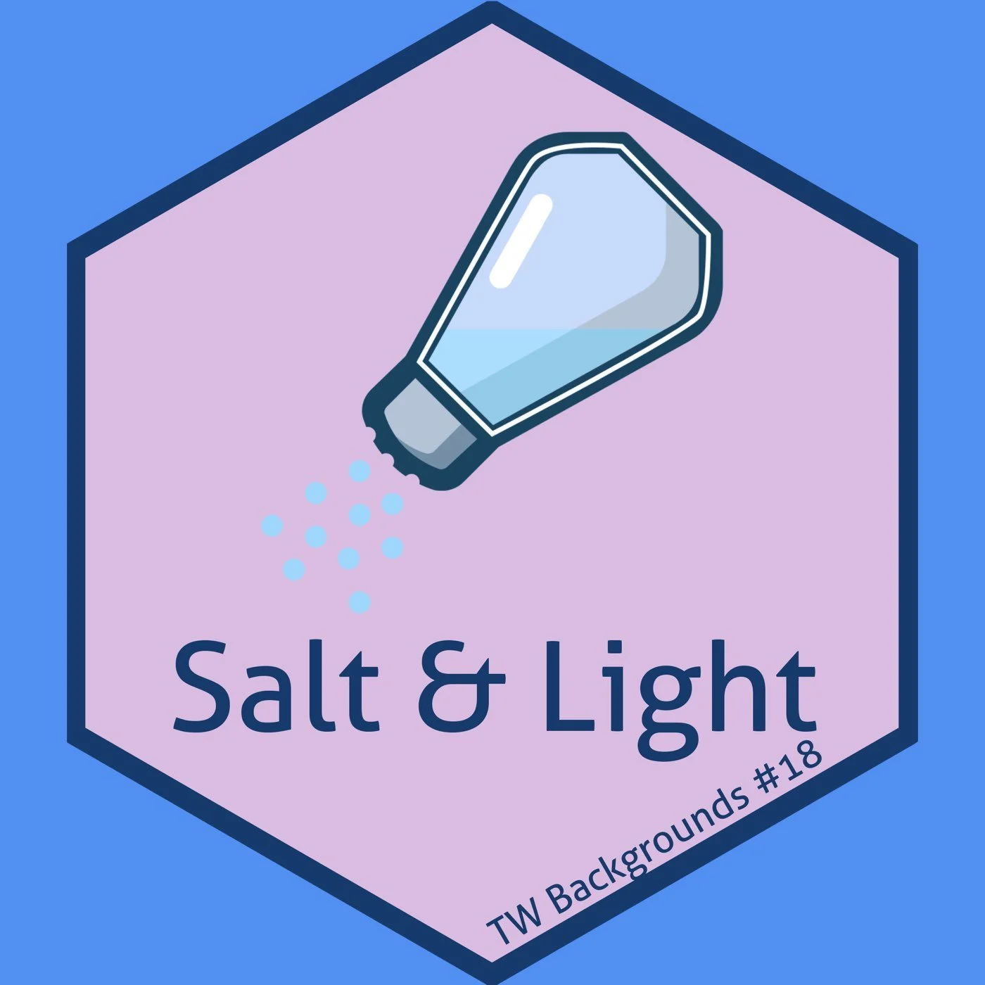 18-Salt &amp; Light - Matthew 5:1-16 - Chris Backgrounds (Ep# 47)