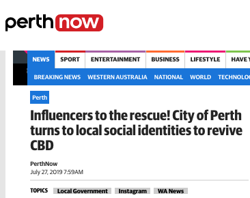 PerthNow: Influencers to the rescue! City of Perth turns to local social identities to revive CBD.png