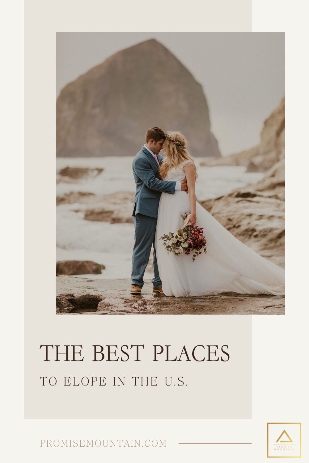 Bride and groom share a hug in front of a beach location; image overlaid with text that reads The Best Places to Elope in The U.S.