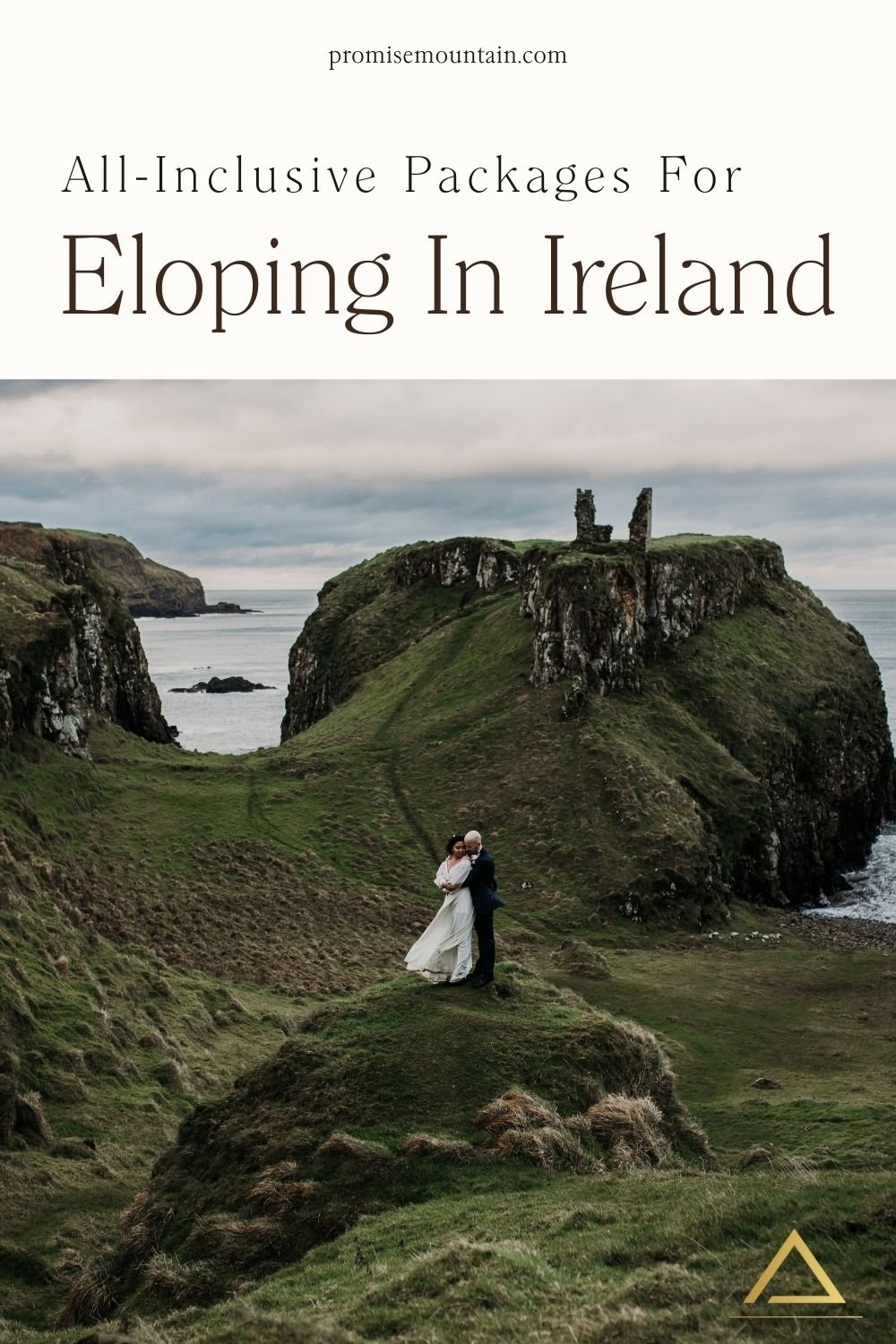 Couple sharing an embrace by the coast of Ireland; image overlaid with text that reads All-inclusive elopement Packages for Eloping in Ireland