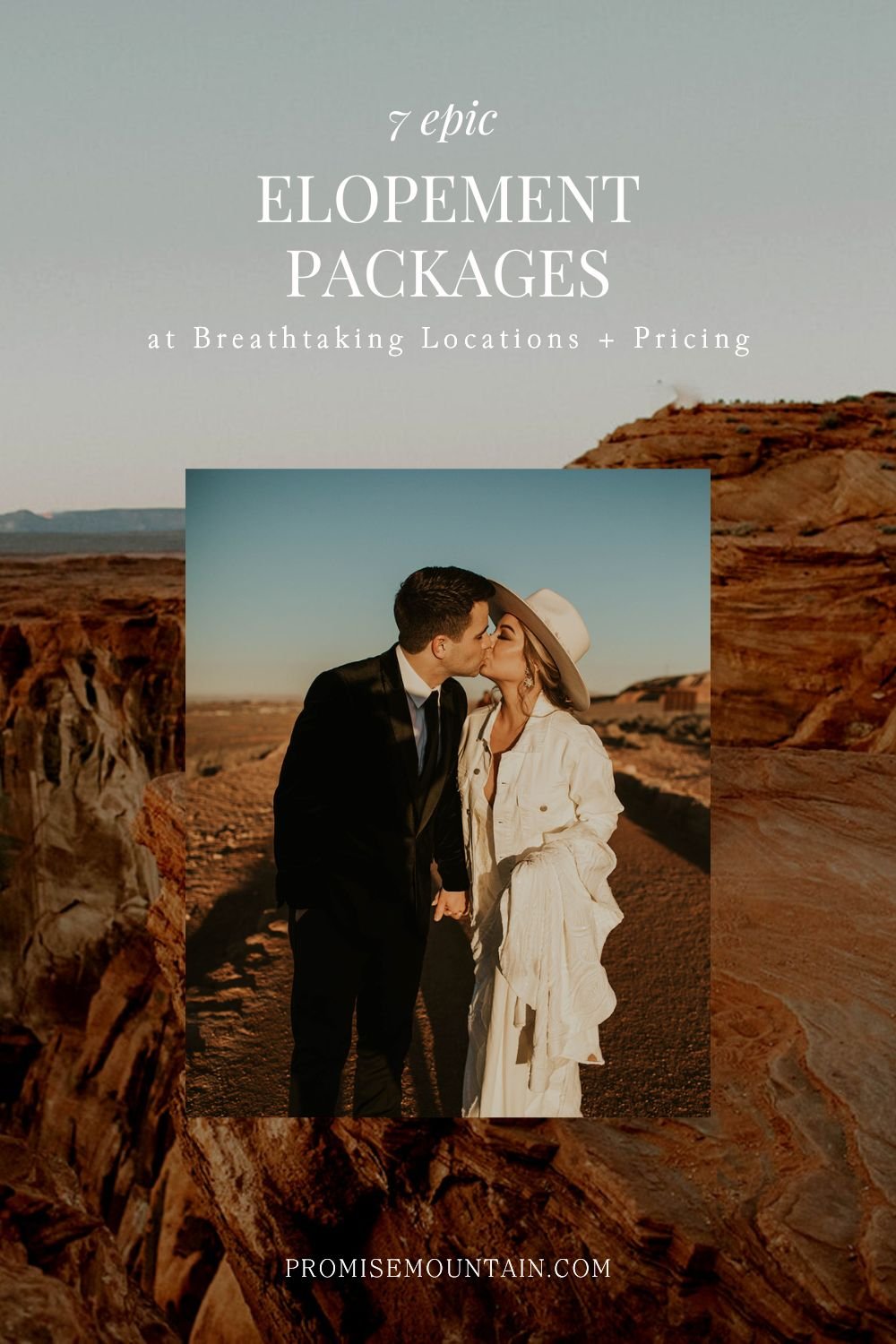 Couple sharing a kiss during their Arizona elopement shoot; image overlaid with text that reads Elopement Packages at Breathtaking Locations and Pricing