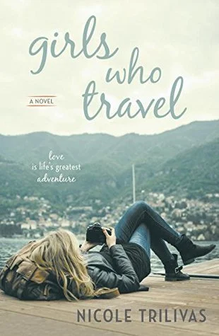 The cover of Nicole Trilivas' novel Girls Who Travel.
