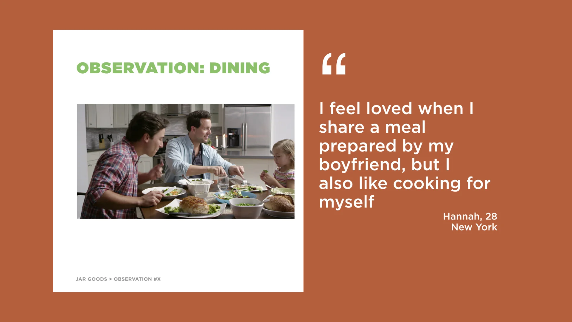 Our research was focused on dimensionalizing the hopes and fears of cooks and food lovers