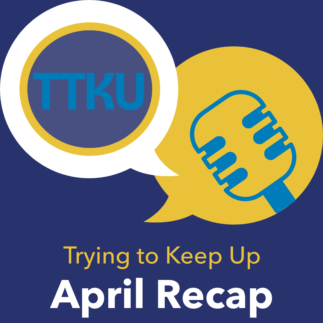 Trying to Keep Up in April