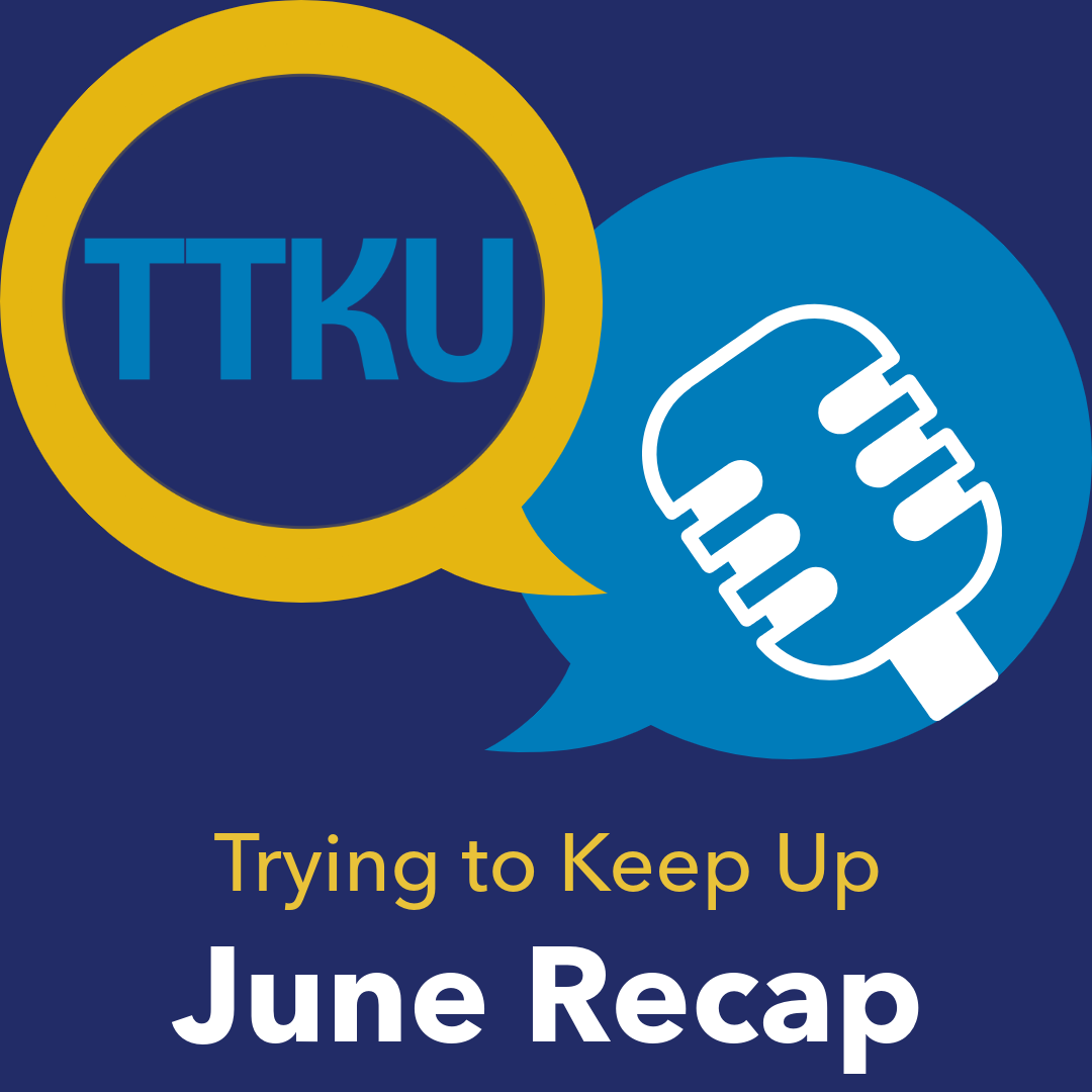 Trying to Keep Up in June