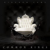 Common Kings - Kingdom Come
