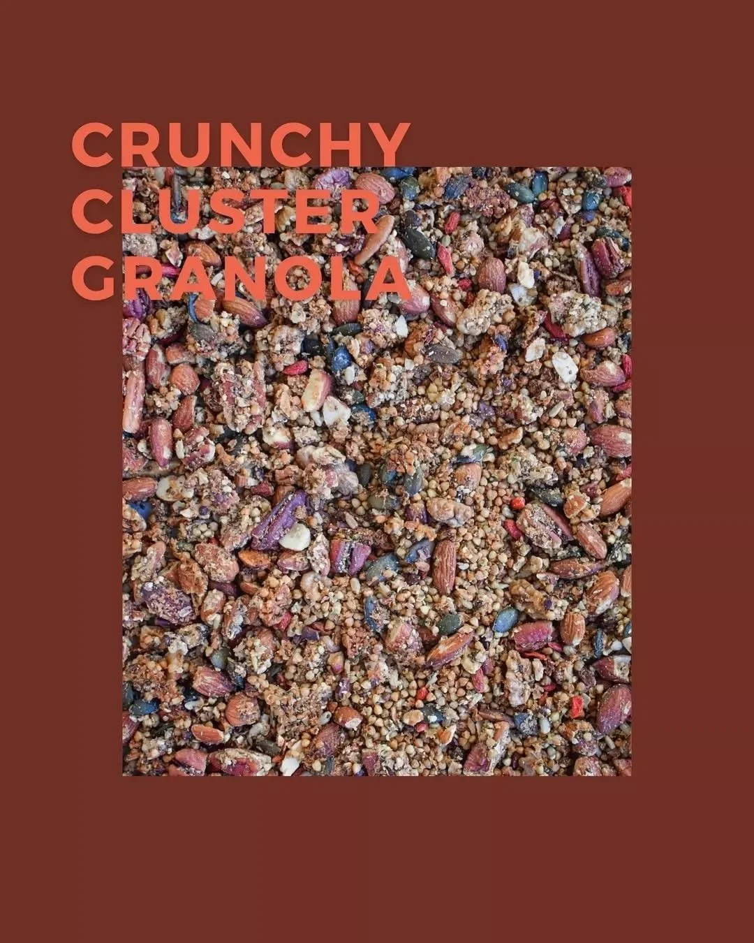 CRUNCHY CLUSTER GRANOLA

This homemade granola is sweet, crunchy and seriously satisfying with plenty of healthy fats, protein and fibre to keep you feeling fuller for longer.

Buckwheat is naturally rich in nutrients including iron and its fibre con