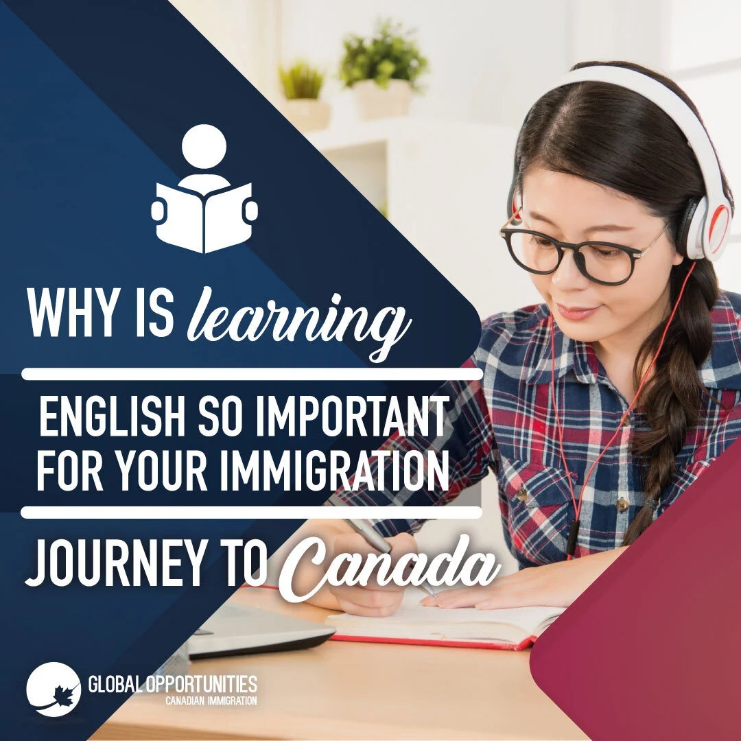 WHY IS LEARNING ENGLISH SO IMPORTANT FOR YOUR IMMIGRATION JOURNEY TO CANADA