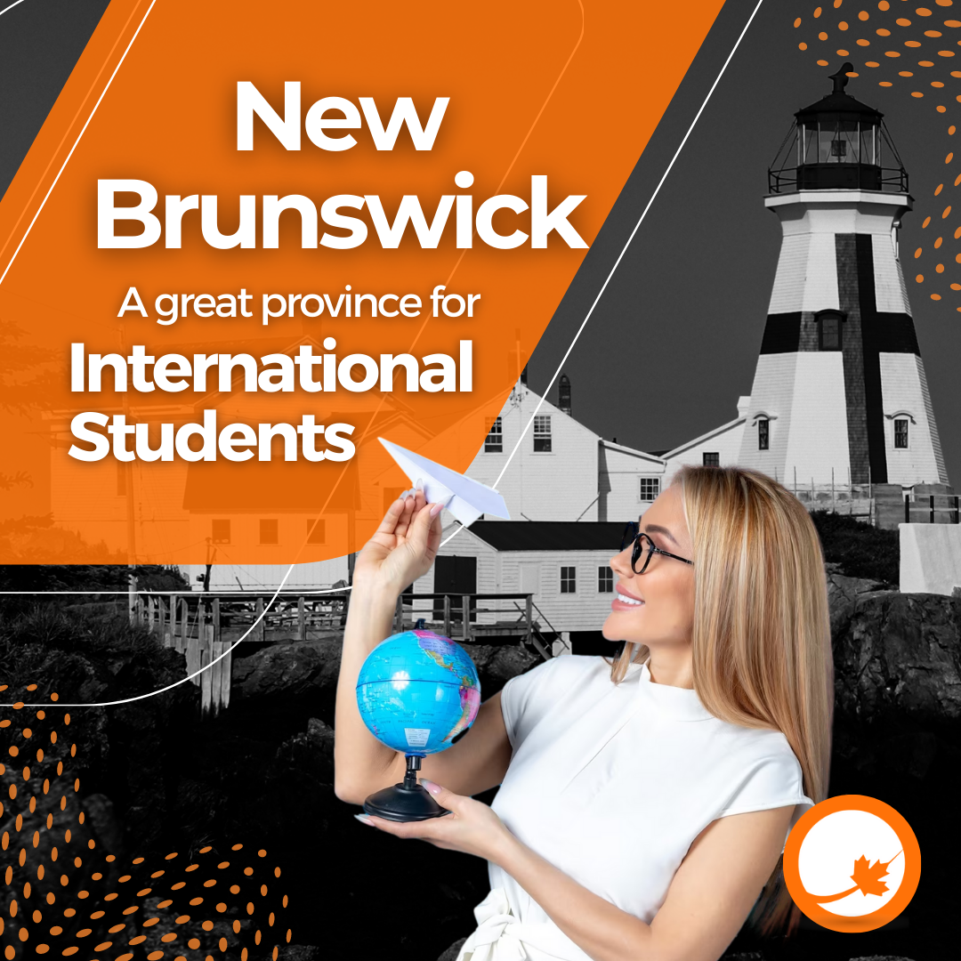 NEW BRUNSWICK, A GREAT PROVINCE FOR INTERNATIONAL STUDENTS 