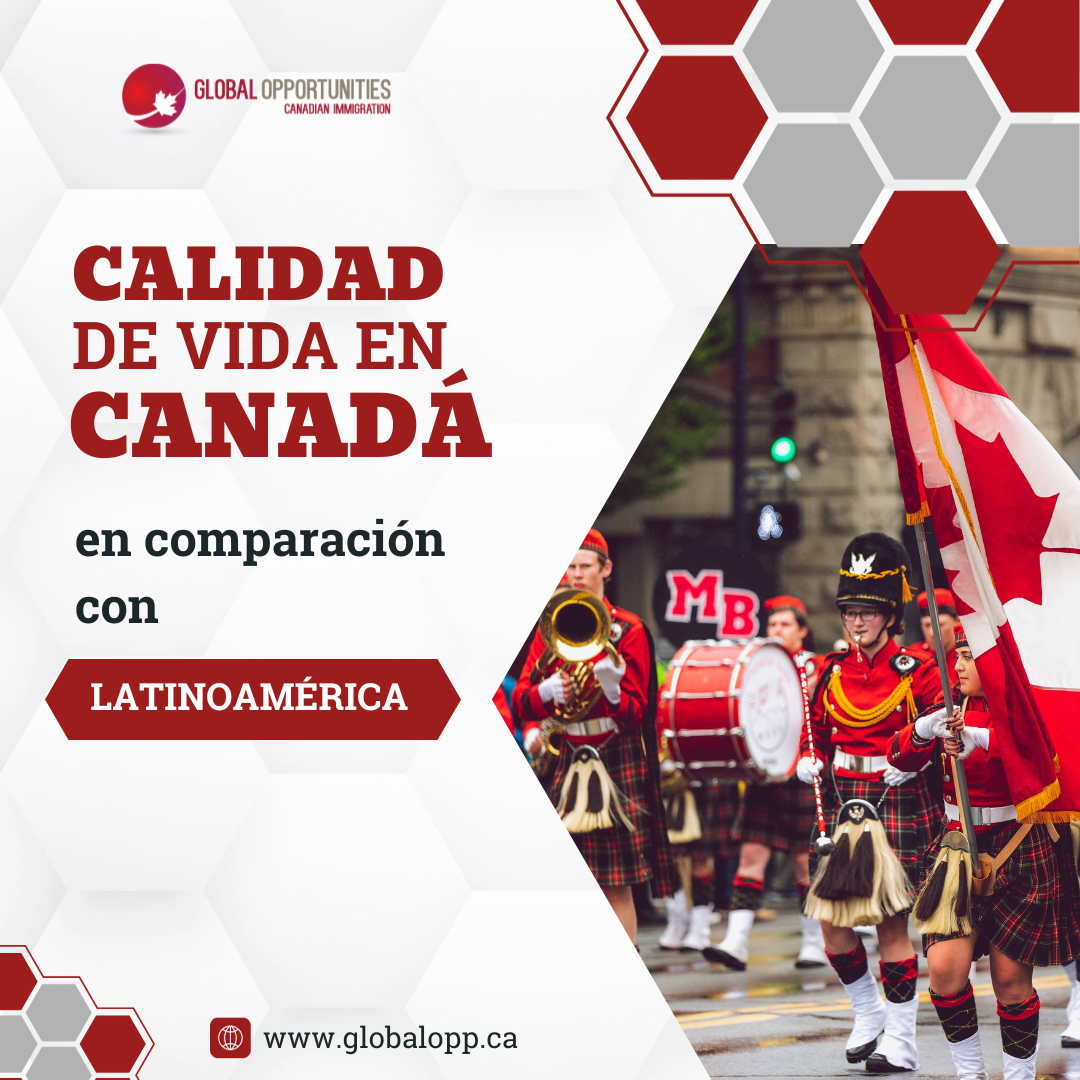 ¿Cuál es la calidad de vida en Canadá en comparación con latinoamerica?