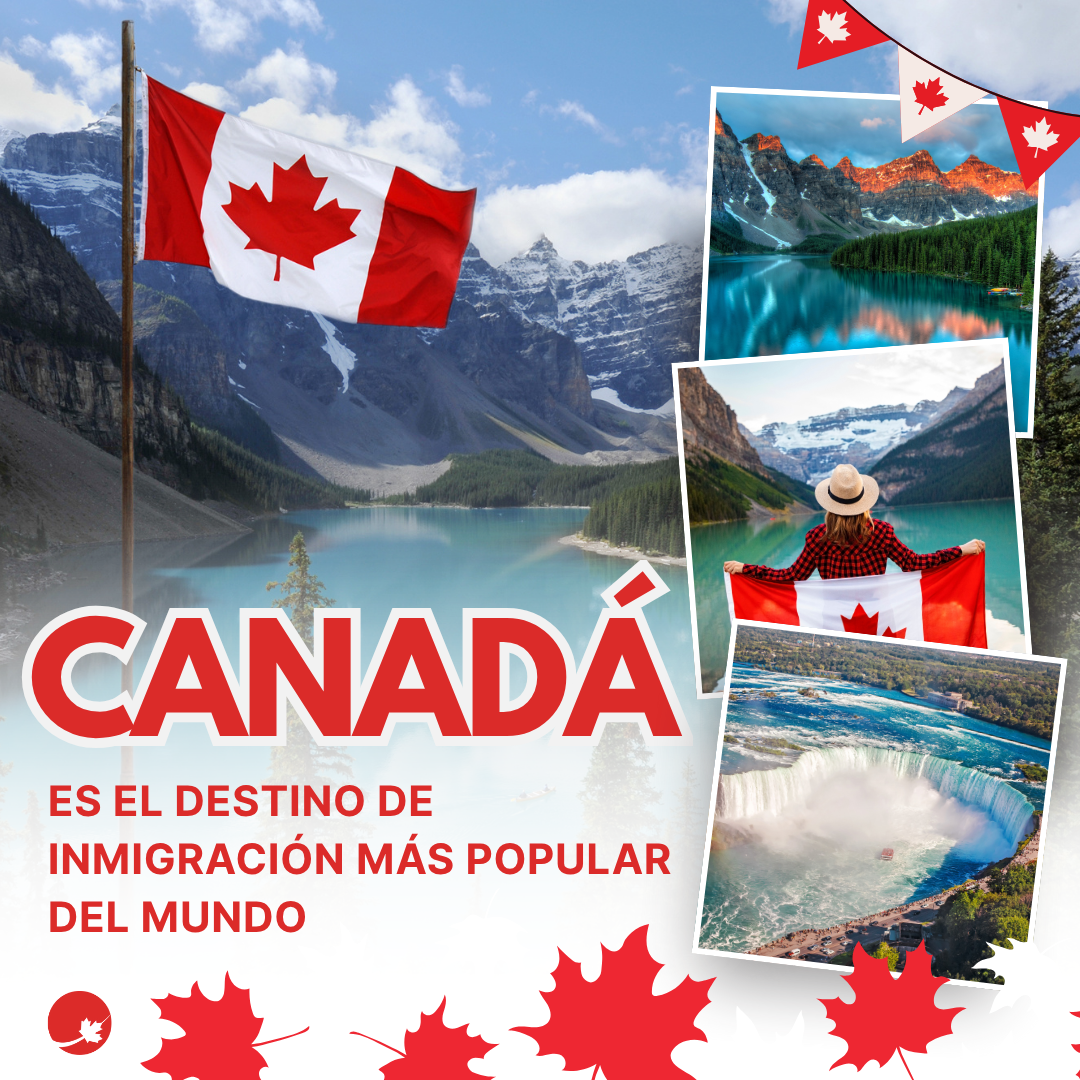 CANADÁ ES EL DESTINO DE INMIGRACIÓN MÁS POPULAR DEL MUNDO