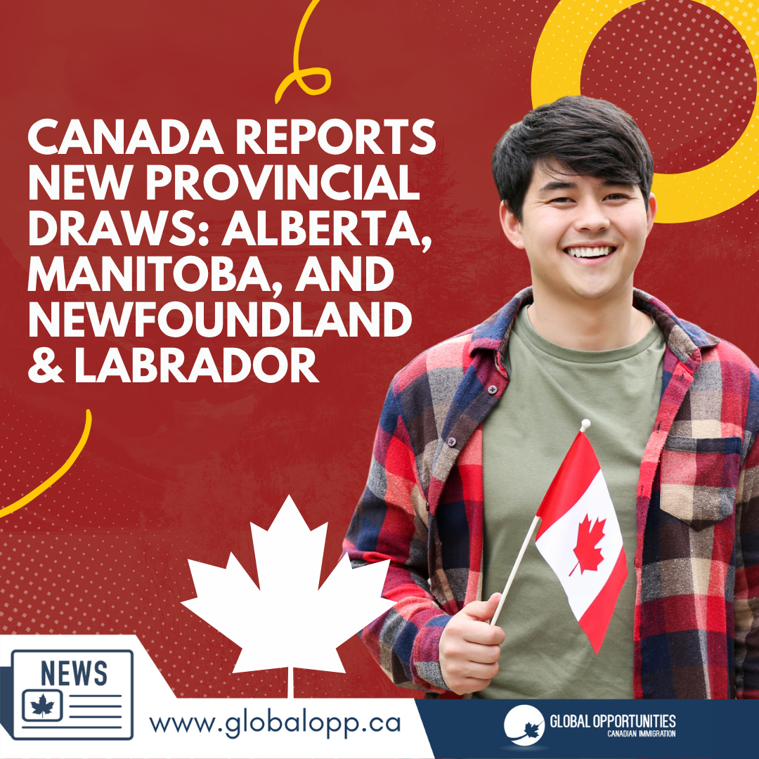 CANADA REPORTS NEW PROVINCIAL DRAWS: ALBERTA, MANITOBA, AND NEWFOUNDLAND &amp; LABRADOR