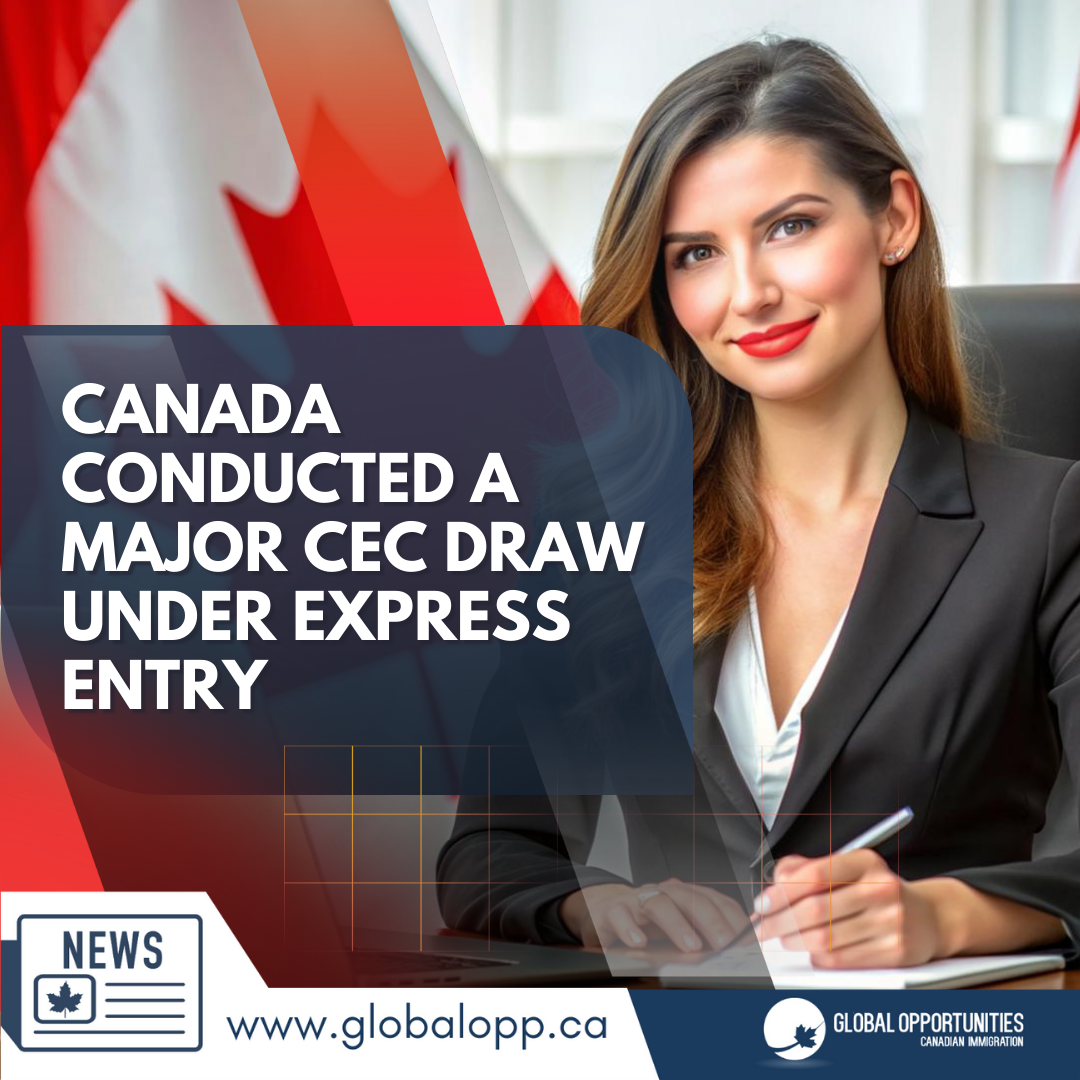 CANADA CONDUCTED A MAJOR CEC DRAW UNDER EXPRESS ENTRY