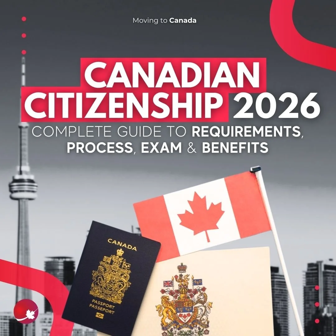 Canadian Citizenship 2026: Complete Guide to Requirements, Process, Exam &amp; Benefits