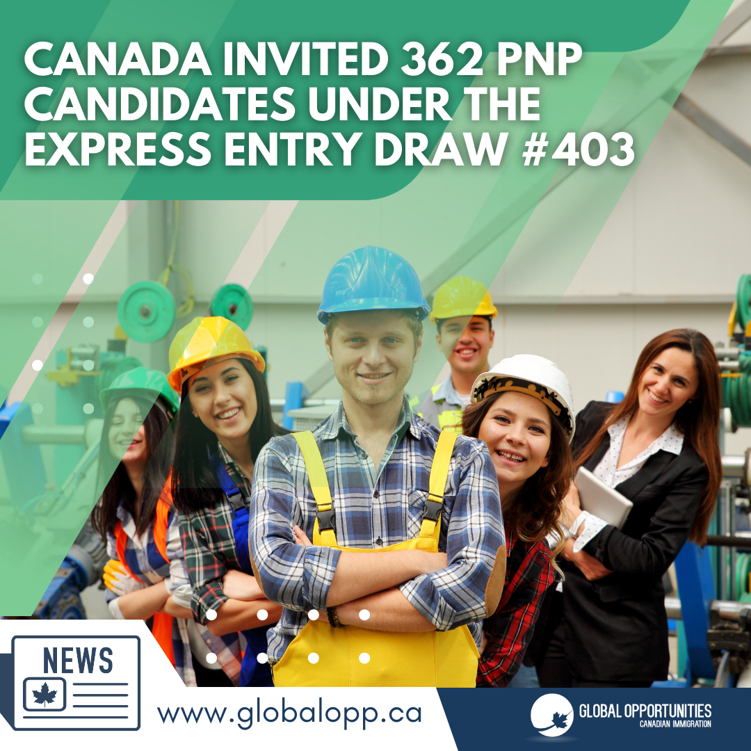 CANADA INVITED 362 PNP CANDIDATES UNDER THE EXPRESS ENTRY DRAW #403