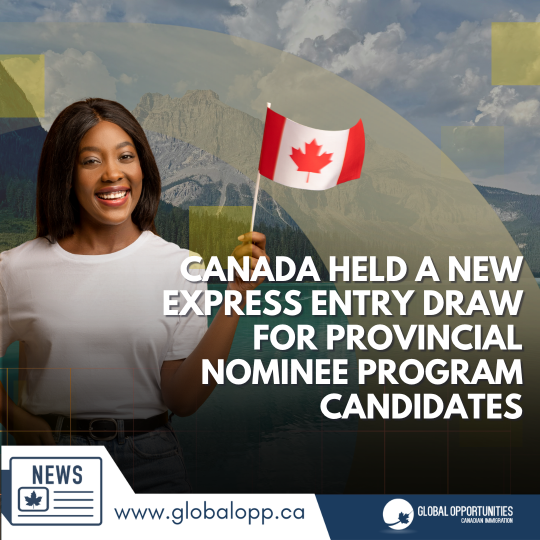 CANADA HELD A NEW EXPRESS ENTRY DRAW FOR PROVINCIAL NOMINEE PROGRAM CANDIDATES