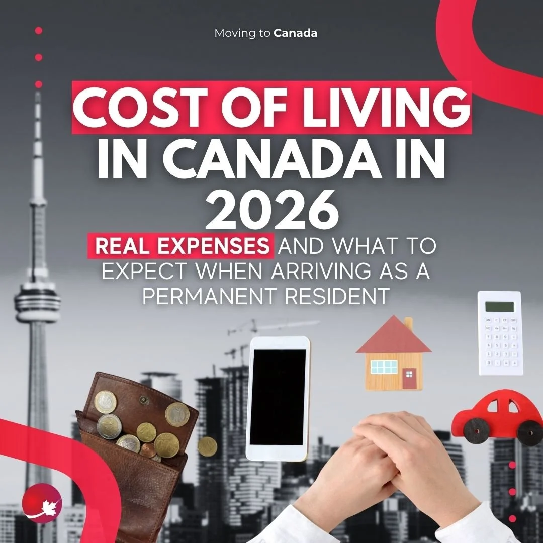 Cost Of Living In Canada In 2026: Real Expenses And What To Expect When Arriving As A Permanent Resident