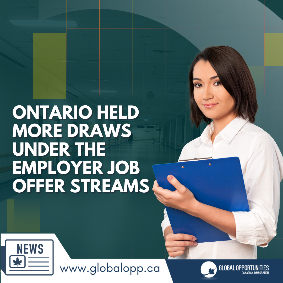ONTARIO HELD MORE DRAWS UNDER THE EMPLOYER JOB OFFER STREAMS