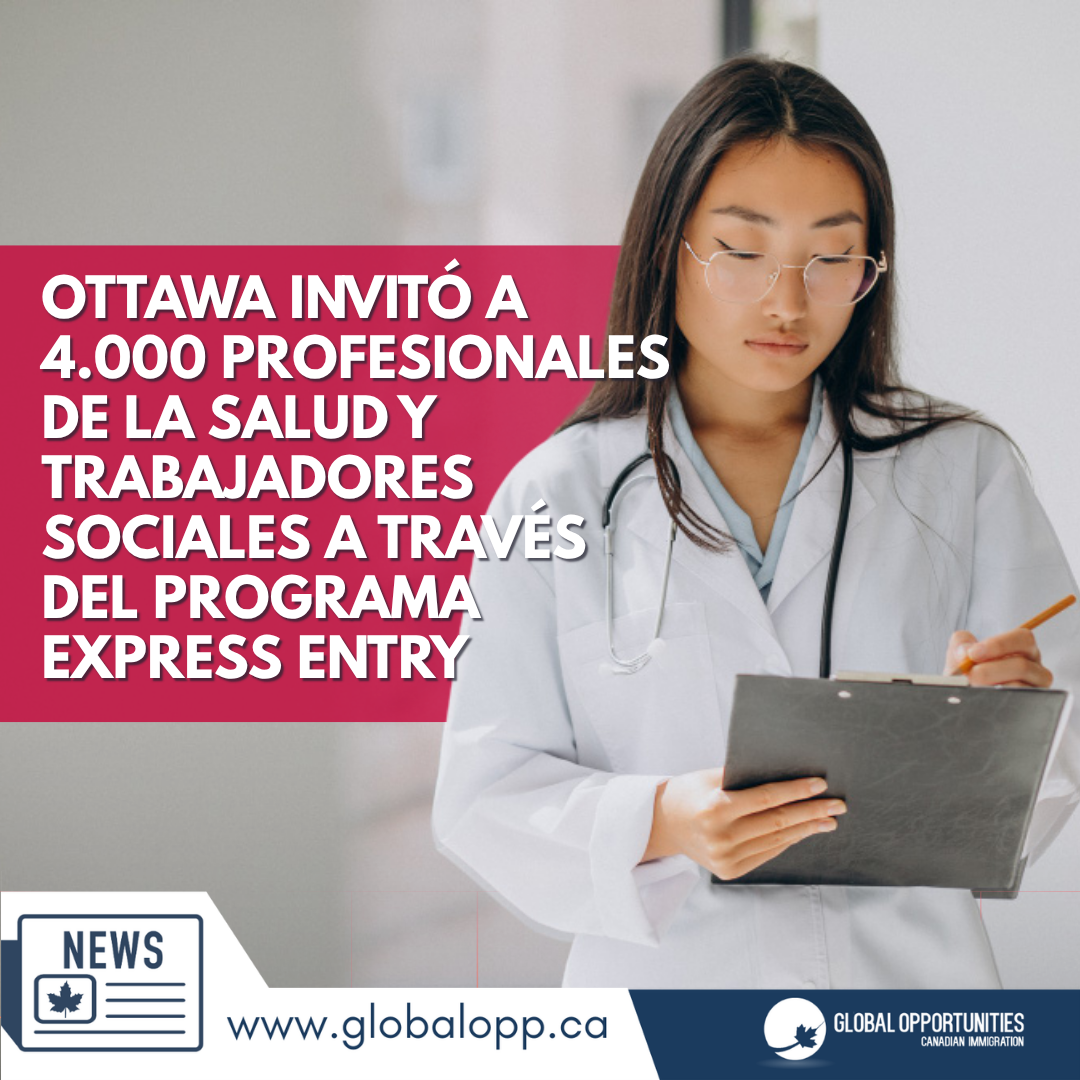 OTTAWA INVITÓ A 4.000 PROFESIONALES DE LA SALUD Y TRABAJADORES SOCIALES A TRAVÉS DEL PROGRAMA EXPRESS ENTRY
