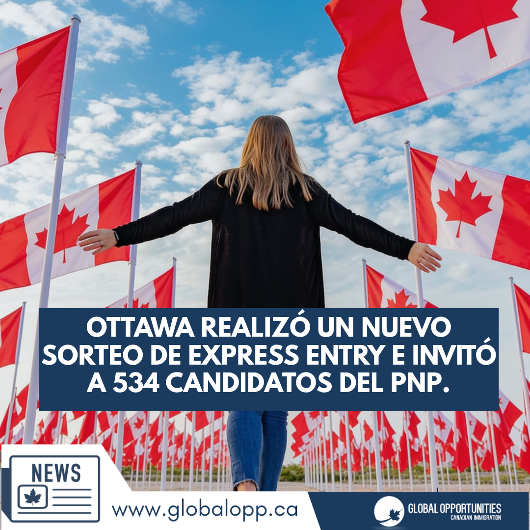 OTTAWA REALIZÓ UN NUEVO SORTEO DE EXPRESS ENTRY E INVITÓ A 534 CANDIDATOS DEL PNP