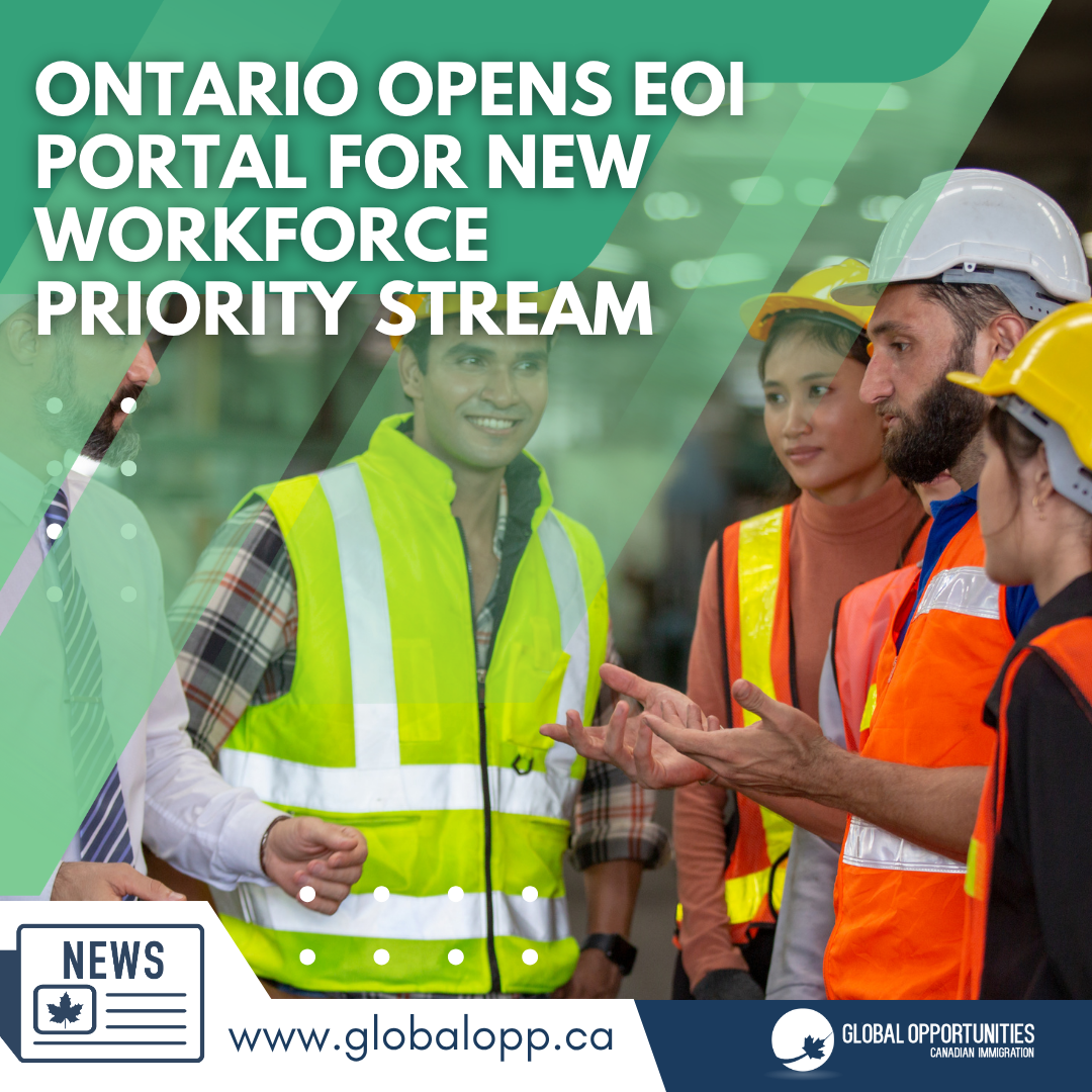 ONTARIO OPENS EOI PORTAL FOR NEW WORKFORCE PRIORITY STREAM