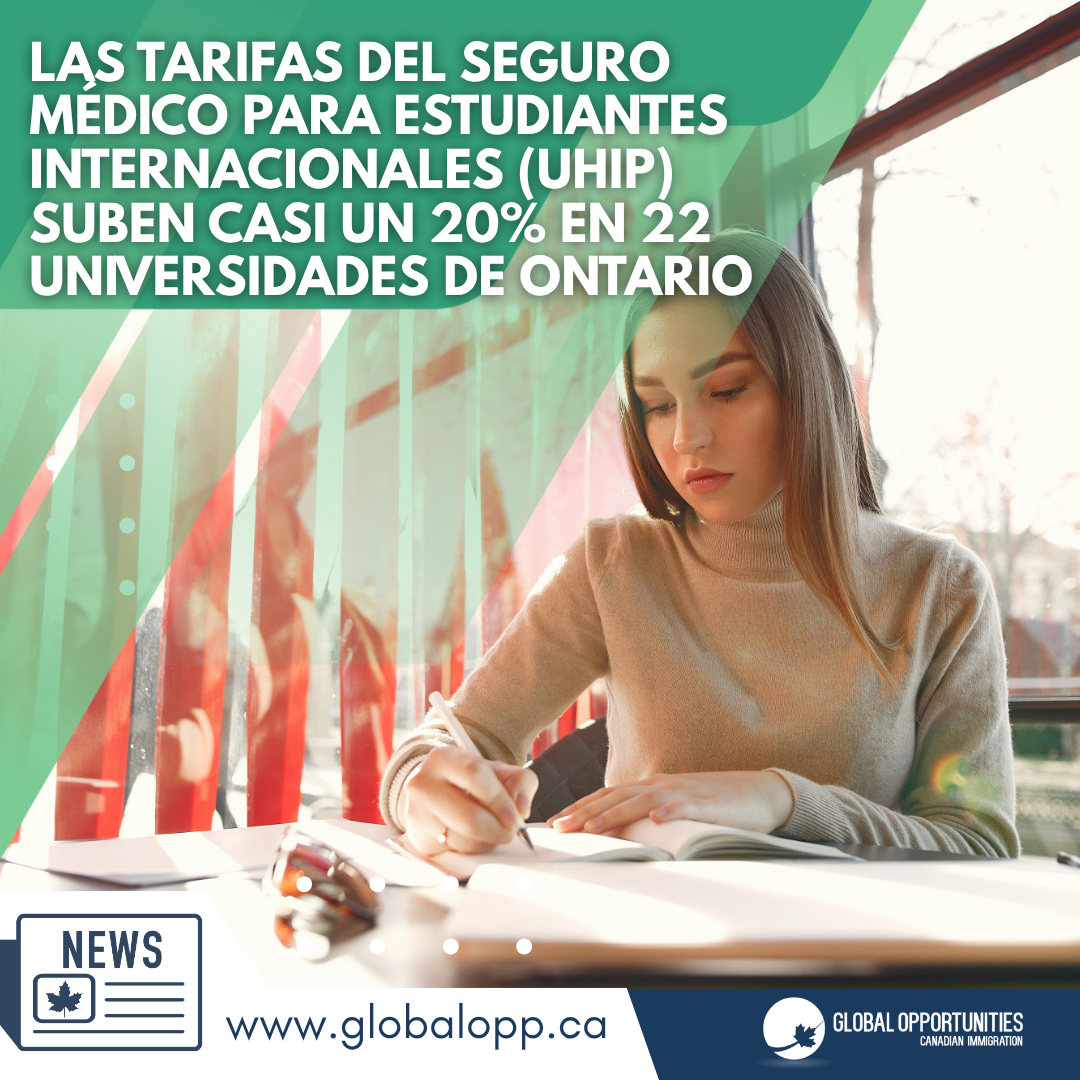 LAS TARIFAS DEL SEGURO MÉDICO PARA ESTUDIANTES INTERNACIONALES (UHIP) AUMENTAN CASI UN 20% EN 22 UNIVERSIDADES DE ONTARIO