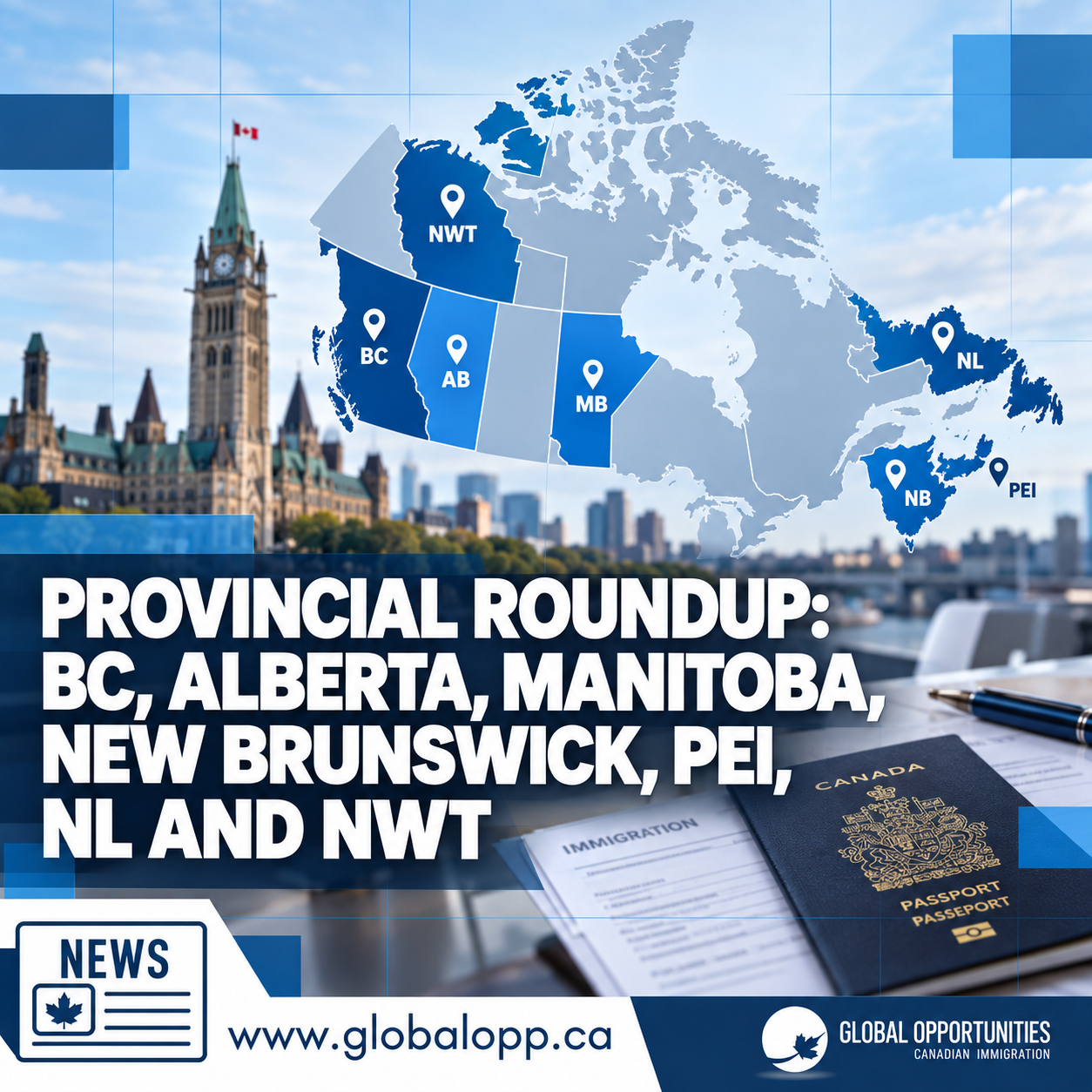 PROVINCIAL ROUNDUP: BC, ALBERTA, MANITOBA, NEW BRUNSWICK, PEI, NL AND NWT