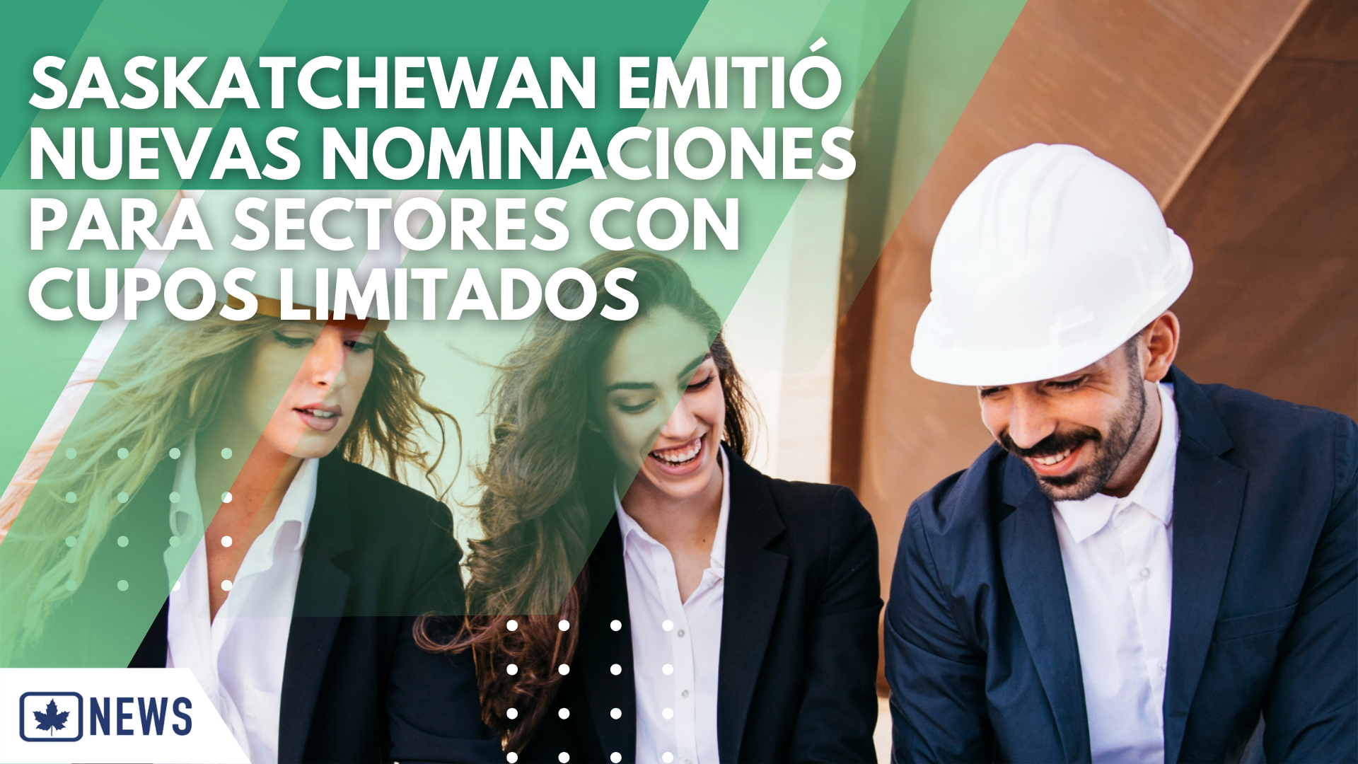 SASKATCHEWAN EMITIÓ NUEVAS NOMINACIONES PARA SECTORES CON CUPOS LIMITADOS
