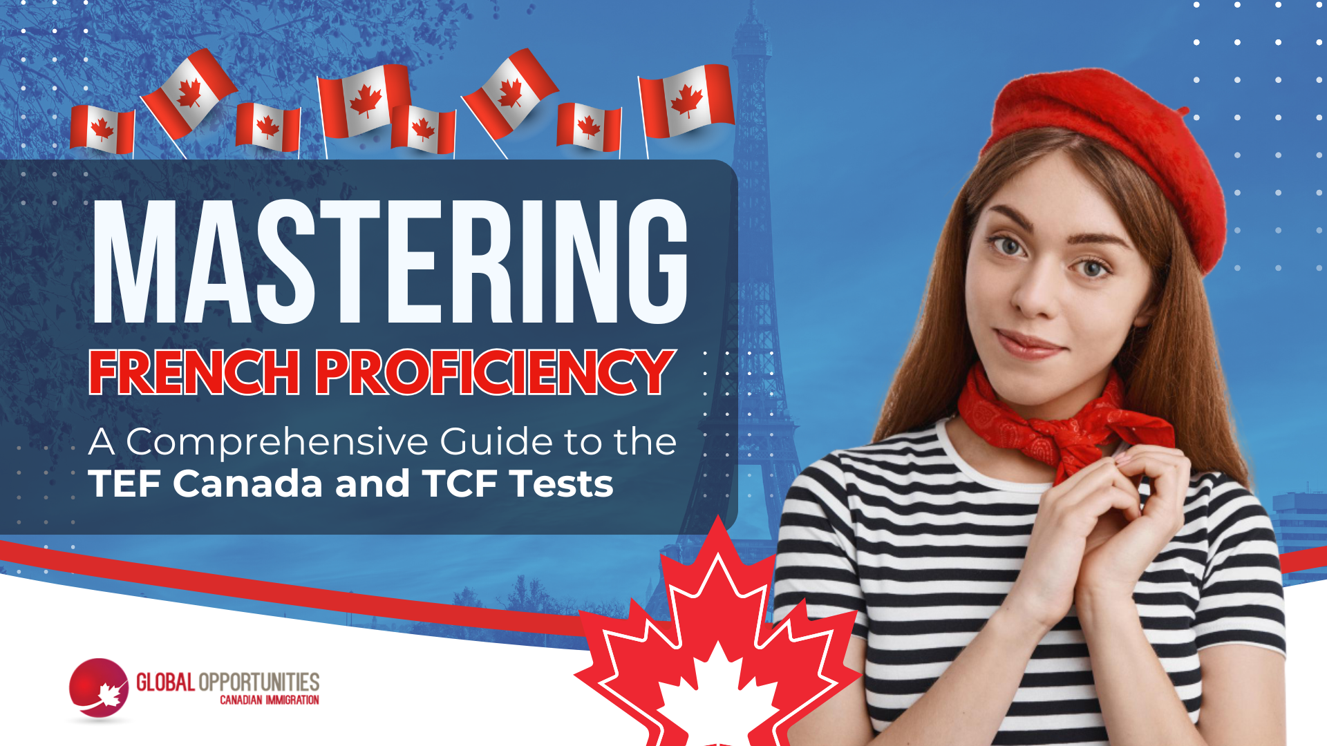 MASTERING FRENCH PROFICIENCY: A GUIDE TO THE TEF CANADA AND TCF TESTS
