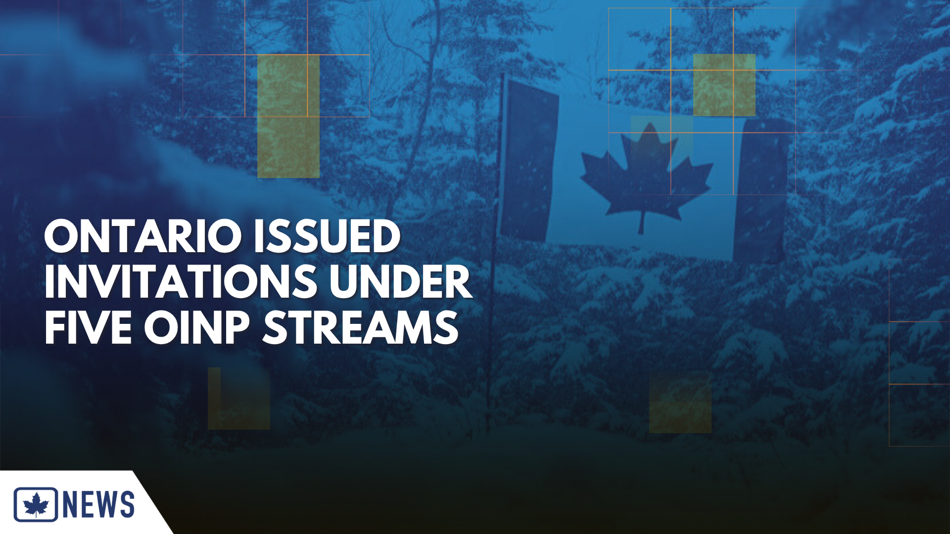 ONTARIO ISSUED INVITATIONS UNDER FIVE OINP STREAMS