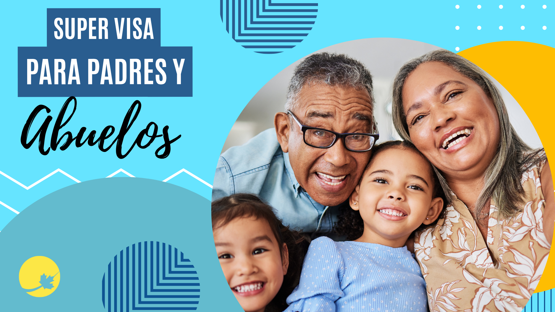 SUPER VISA PARA PADRES Y ABUELOS