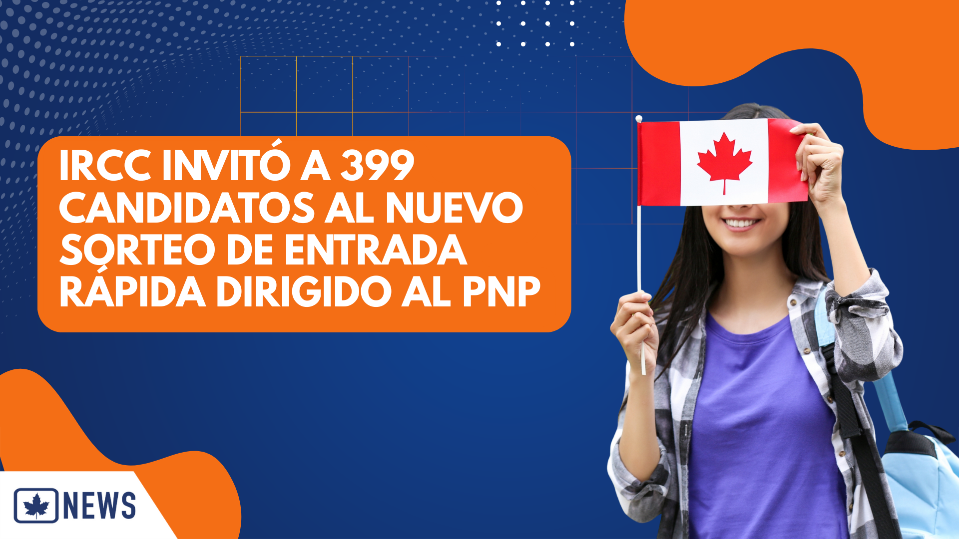 EL IRCC INVITA A 399 CANDIDATOS EN UN NUEVO SORTEO PNP DE EXPRESS ENTRY