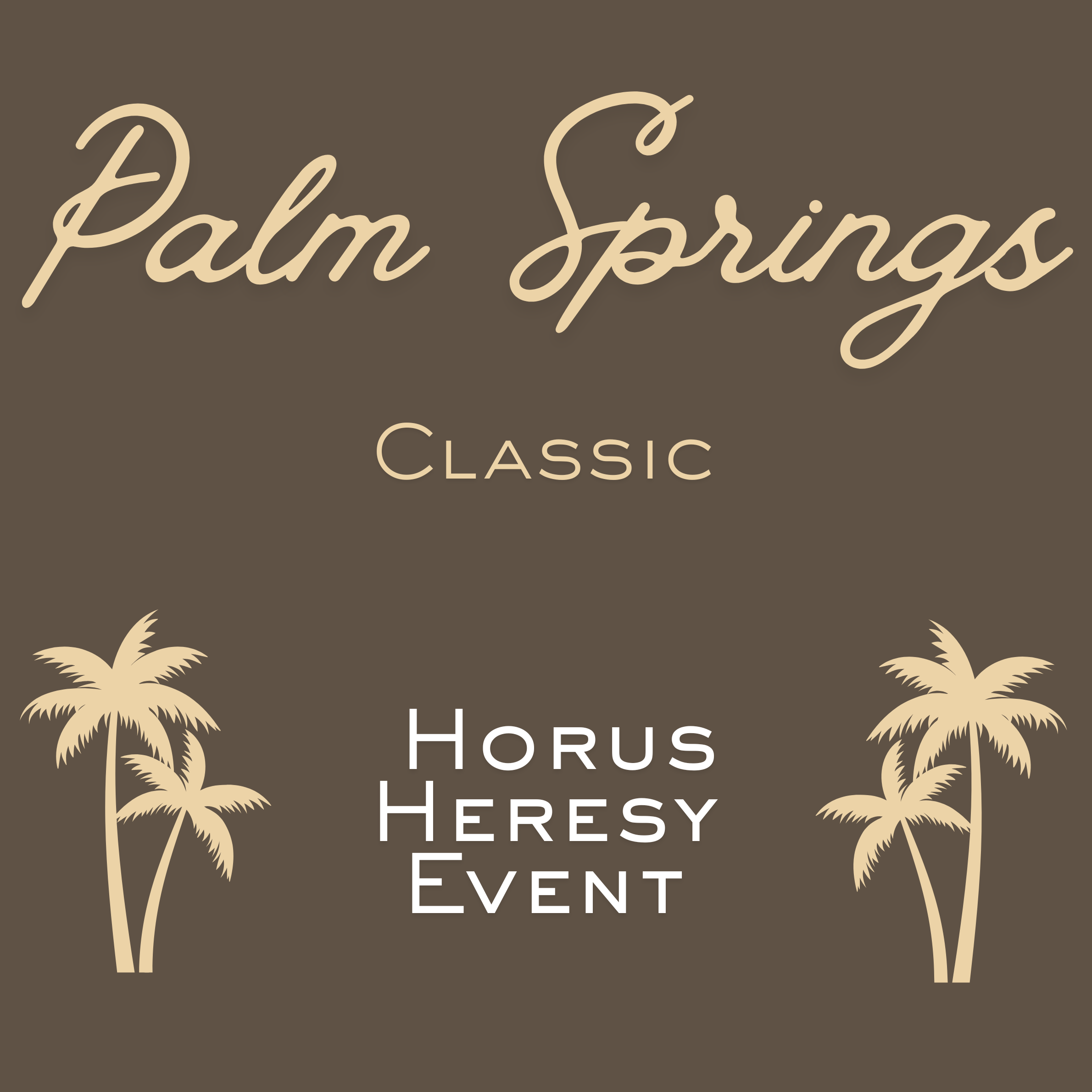 Palm Springs Classic - Horus Heresy / 30k