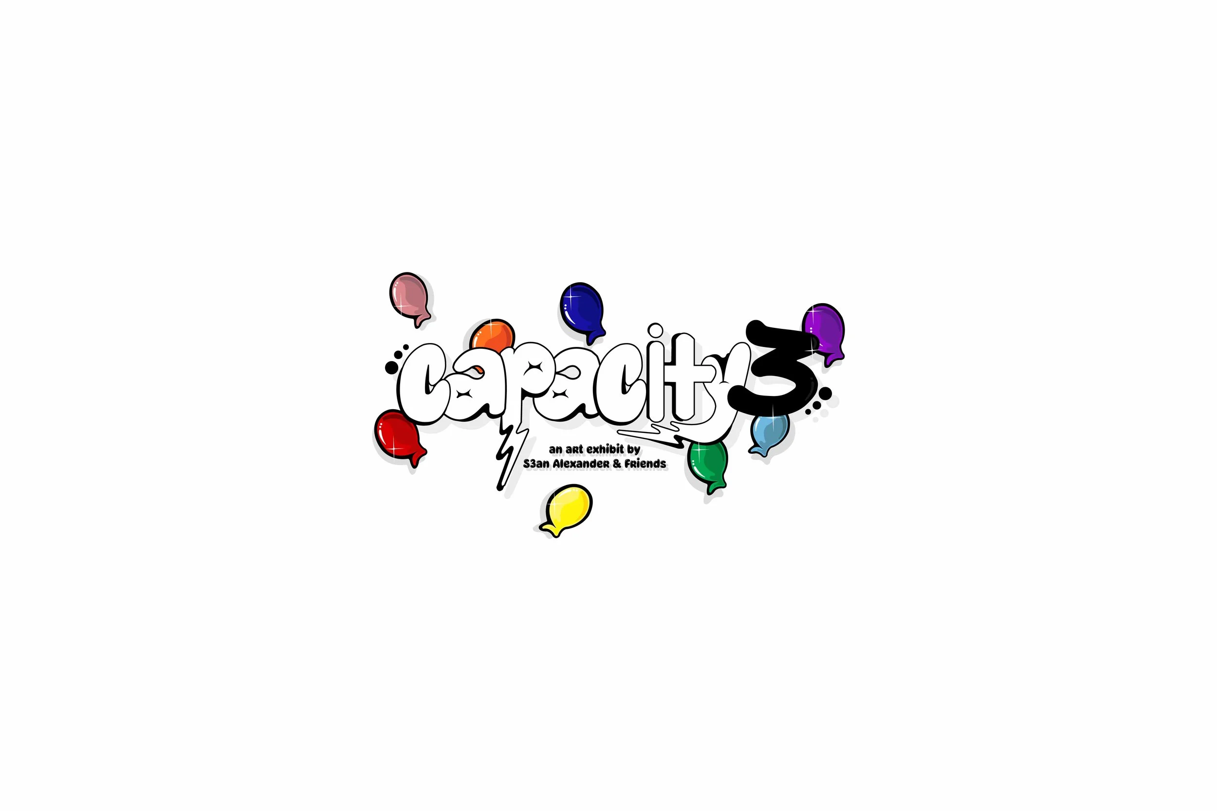 Capacity3: An Art Exhibit by S3an Alexander &amp; Friends